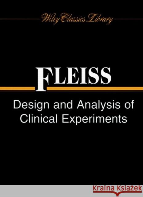 Design and Analysis of Clinical Experiments Joseph L. Fleiss Fleiss 9780471349914 Wiley-Interscience