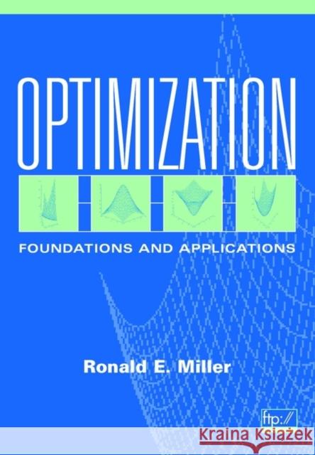 Optimization: Foundations and Applications Miller, H. Ronald 9780471351696