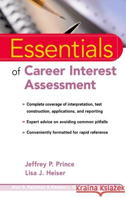 Essentials of Career Interest Assessment Jeffrey M. Prince Lisa J. Heiser Jeff Prince 9780471353652