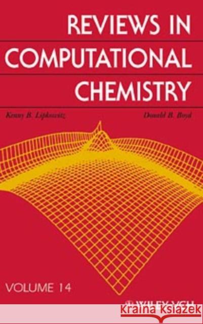 Reviews in Computational Chemistry, Volume 14 Lipkowitz, Kenny B. 9780471354956 Wiley-VCH Verlag GmbH