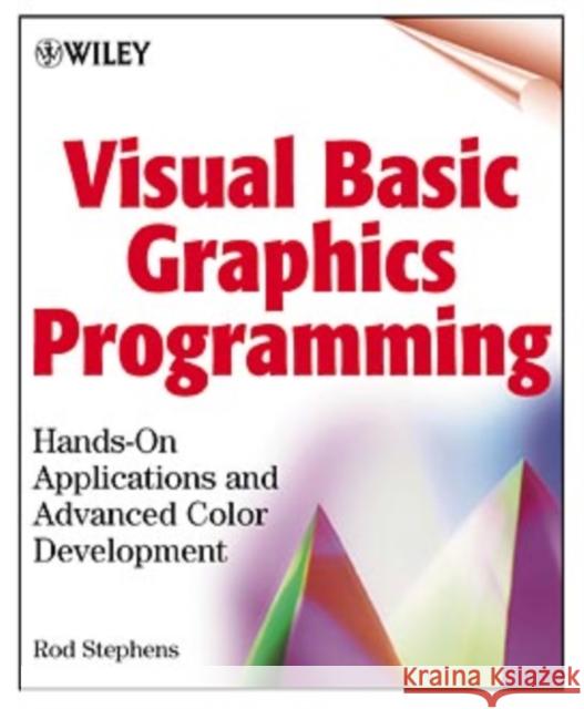 Visual Basic Graphics Programming w/WS Stephens, Rod 9780471355991 John Wiley & Sons