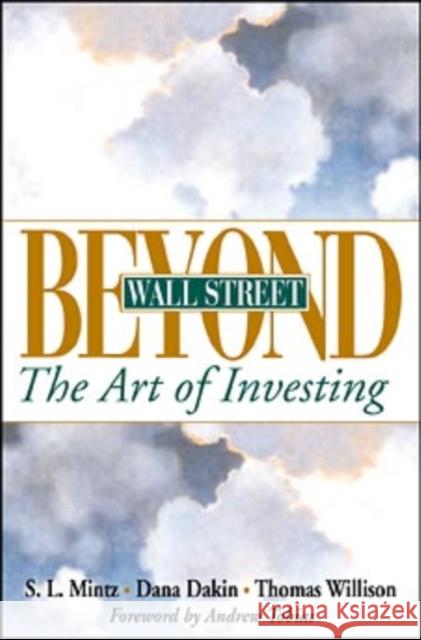 Beyond Wall Street: The Art of Investing Mintz, Steven L. 9780471358459 John Wiley & Sons