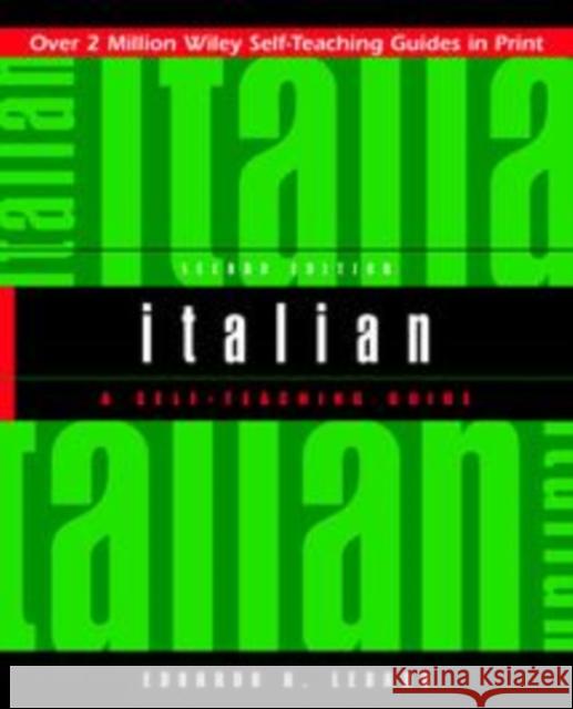 Italian: A Self-Teaching Guide Lèbano, Edoardo A. 9780471359616 John Wiley & Sons Inc