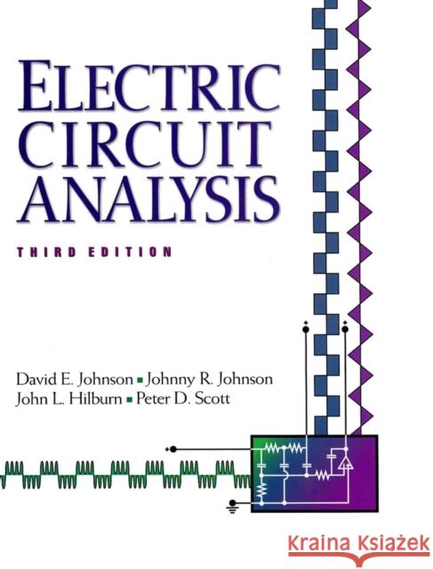 Electric Circuit Analysis David E. Johnson Johnny R. Johnson John L. Hilburn 9780471365716 John Wiley & Sons