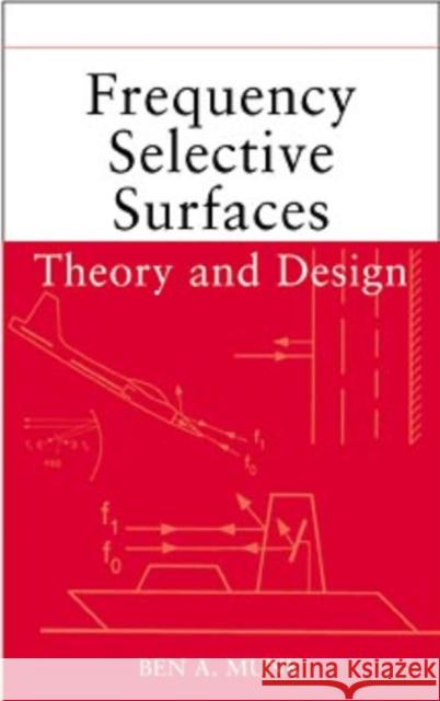 Frequency Selective Surfaces: Theory and Design Munk, Ben A. 9780471370475 Wiley-Interscience