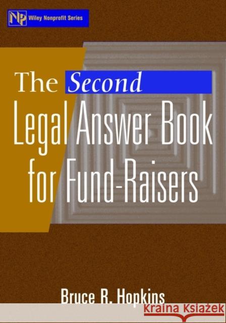 The Second Legal Answer Book for Fund-Raisers Bruce R. Hopkins 9780471387732 John Wiley & Sons
