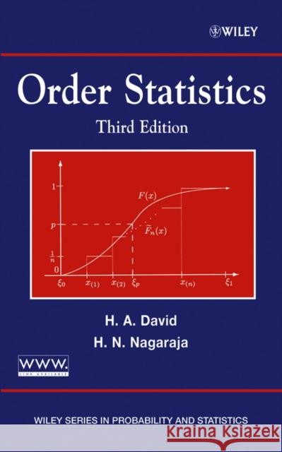 Order Statistics H. A. David Haikady N. Nagaraja Herbert A. David 9780471389262 Wiley-Interscience