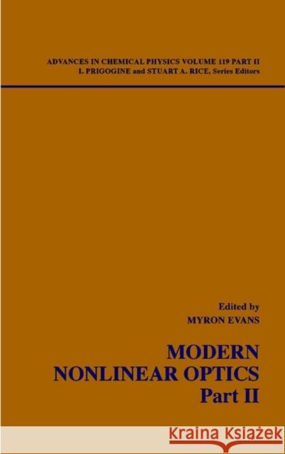 Modern Nonlinear Optics, Volume 119, Part 2 Evans, Myron W. 9780471389316 Wiley-Interscience