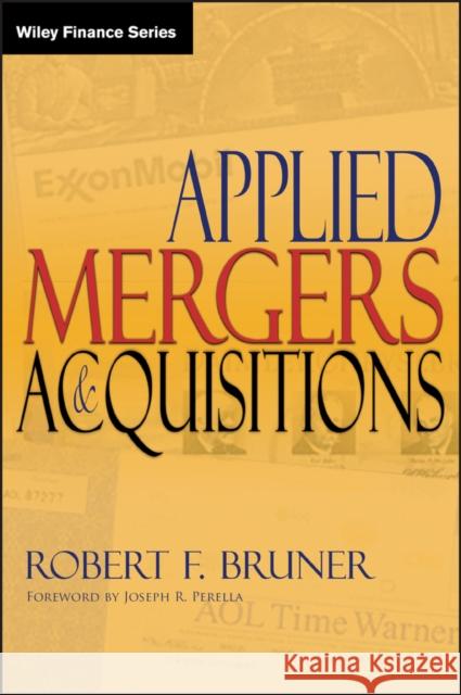 Applied Mergers and Acquisitions Joseph R. Perella Robert F. Bruner 9780471395058