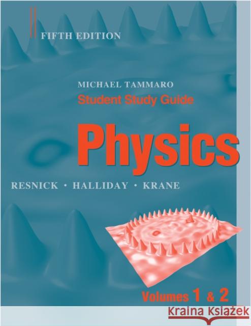 Student Study Guide to Accompany Physics, 5e Halliday, David 9780471398301