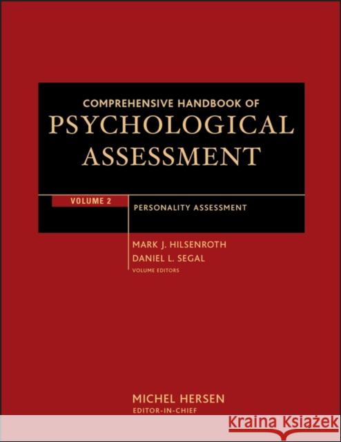 Comprehensive Handbook of Psychological Assessment, Volume 2: Personality Assessment Hilsenroth, Mark J. 9780471416128