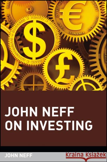 John Neff on Investing John Neff Neff                                     Mintz 9780471417927 John Wiley & Sons