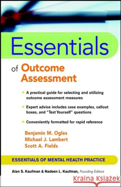 Essentials of Outcome Assessment Benjamin M. Ogles Michael J. Lambert Scott A. Fields 9780471419983 John Wiley & Sons