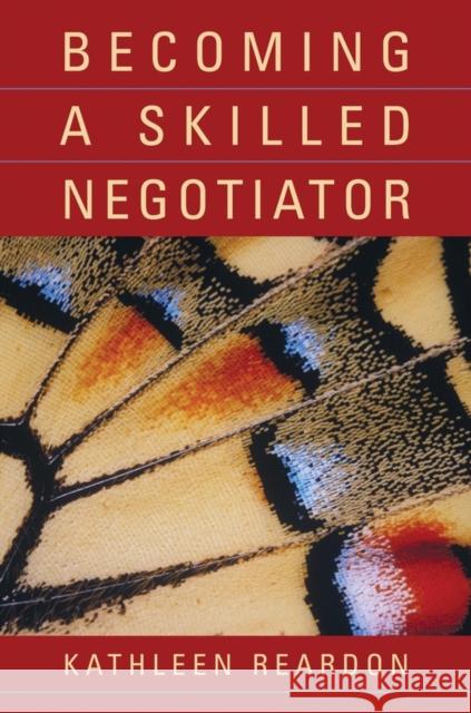 Becoming a Skilled Negotiator Reardon, Kathleen 9780471429692