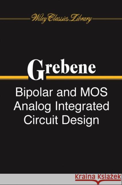 Bipolar and Mos Analog Integrated Circuit Design Grebene, Alan B. 9780471430780 John Wiley & Sons