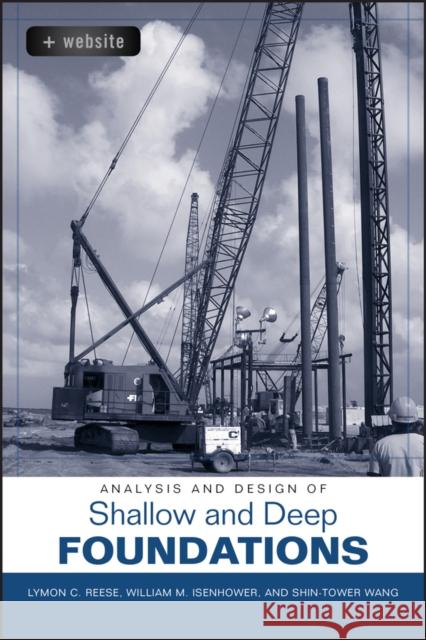 analysis and design of shallow and deep foundations  Reese, Lymon C. 9780471431596 John Wiley & Sons