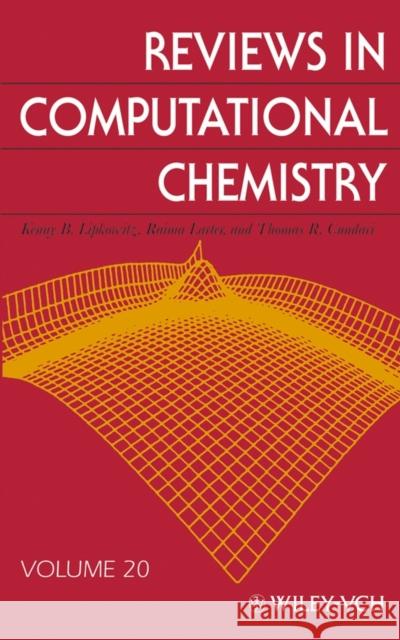 Reviews in Computational Chemistry, Volume 20 Lipkowitz, Kenny B. 9780471445258 Wiley-VCH Verlag GmbH