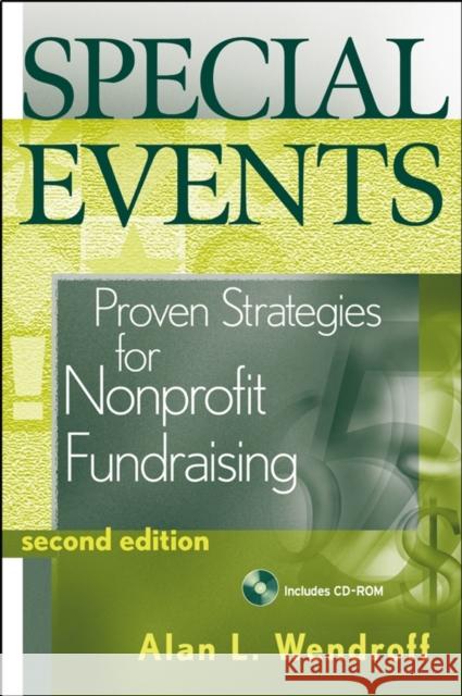 Special Events: Proven Strategies for Nonprofit Fundraising Wendroff, Alan L. 9780471462354 John Wiley & Sons