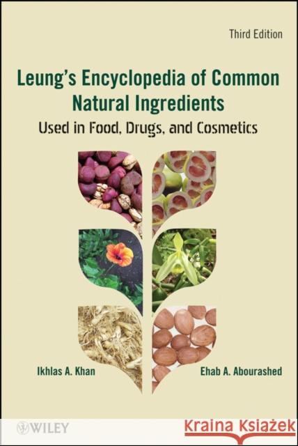 Leung's Ency of Natural Ingred Khan, Ikhlas A. 9780471467434 John Wiley & Sons