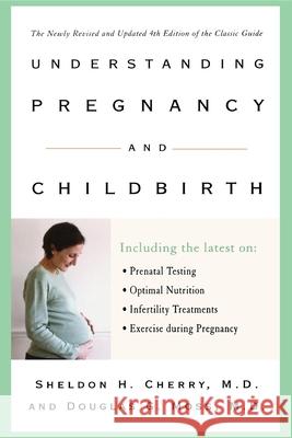 Understanding Pregnancy and Childbirth Sheldon H. Cherry Douglas Moss 9780471471202 John Wiley & Sons
