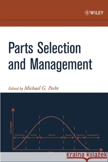 Parts Selection and Management Michael G. Pecht 9780471476054 John Wiley & Sons