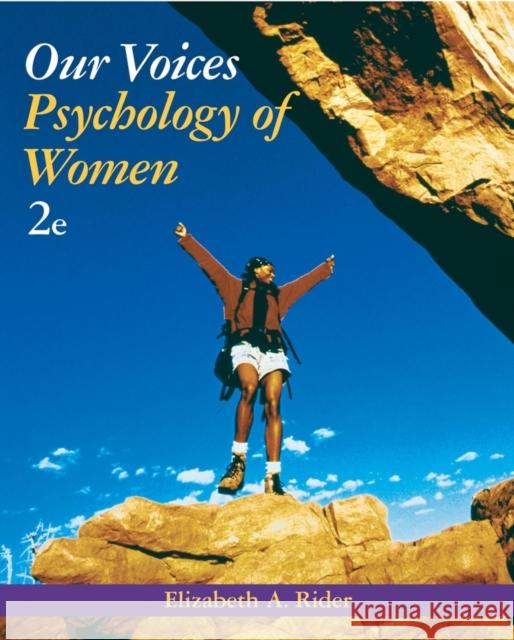 Our Voices: Psychology of Women Rider, Elizabeth A. 9780471478799 John Wiley & Sons