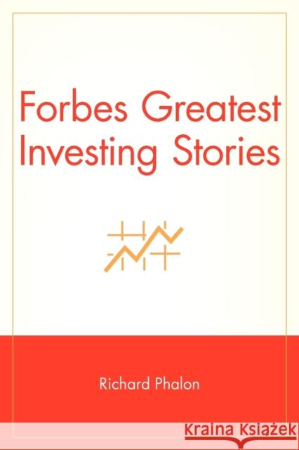 Forbes Greatest Investing Stories Richard Phalon 9780471484912 John Wiley & Sons