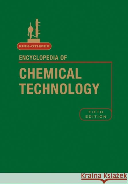 Kirk-Othmer Encyclopedia of Chemical Technology, Volume 26 Wiley-Interscience Publication 9780471484950 Wiley-Interscience