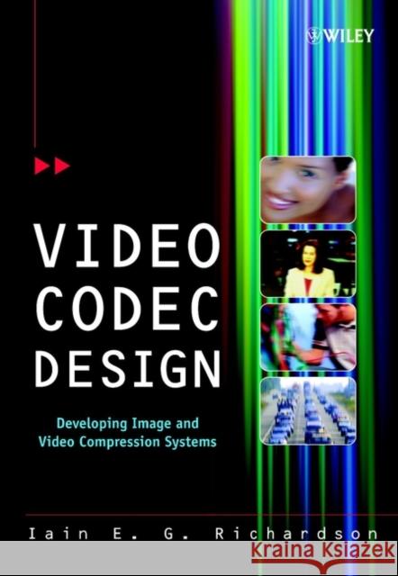 Video Codec Design Richardson, Iain E. 9780471485537