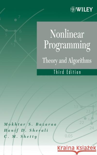 Nonlinear Programming: Theory and Algorithms Bazaraa, Mokhtar S. 9780471486008 Wiley-Interscience