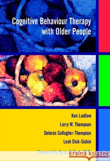 Cognitive Behaviour Therapy with Older People  Laidlaw 9780471487111
