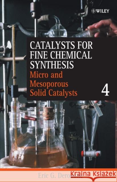 Microporous and Mesoporous Solid Catalysts, Volume 4 Derouane, Eric G. 9780471490548