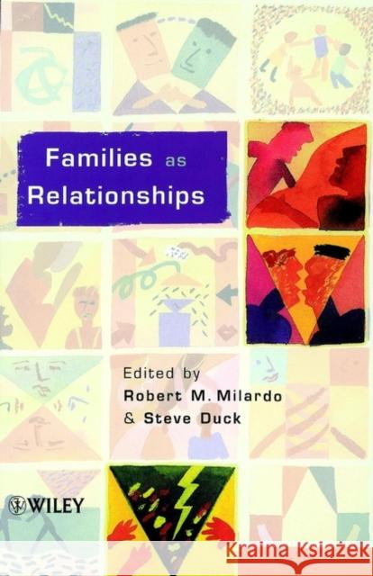 Families as Relationships Robert M. Milardo Milardo                                  Robert M. Milardo 9780471491521 John Wiley & Sons