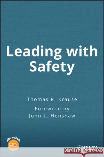 leading with safety  Krause, Thomas R. 9780471494256 Wiley-Interscience