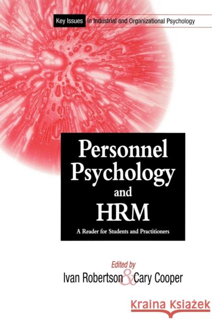 Personnel Psychology and Human Resources Management: A Reader for Students and Practitioners Robertson, Ivan T. 9780471495574