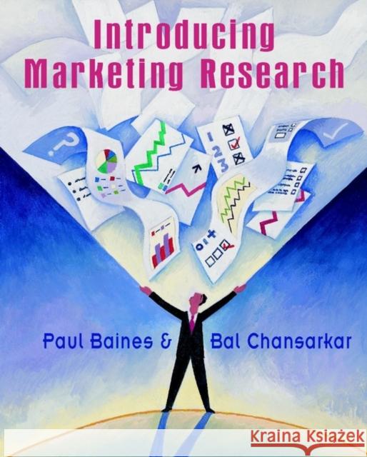 Introducing Marketing Research Paul Baines Bal Chansarker Pat Baines 9780471497707