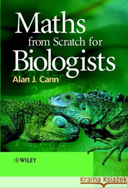 Maths from Scratch for Biologists Alan J. Cann 9780471498346 John Wiley & Sons