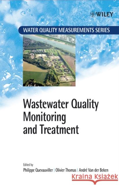 Wastewater Quality Monitoring and Treatment  9780471499299 JOHN WILEY AND SONS LTD