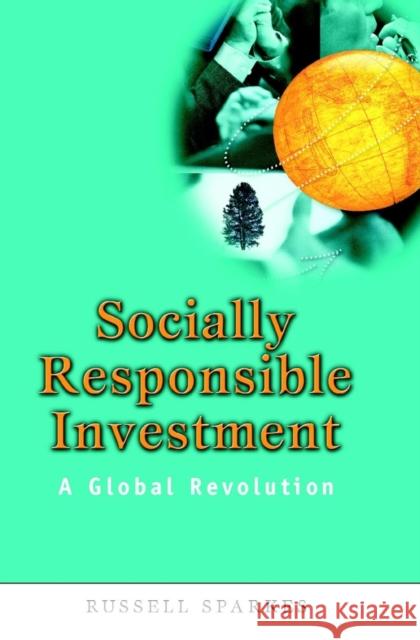 Socially Responsible Investment: A Practical Guide for Professional Investors Sparkes, Russell 9780471499534 John Wiley & Sons