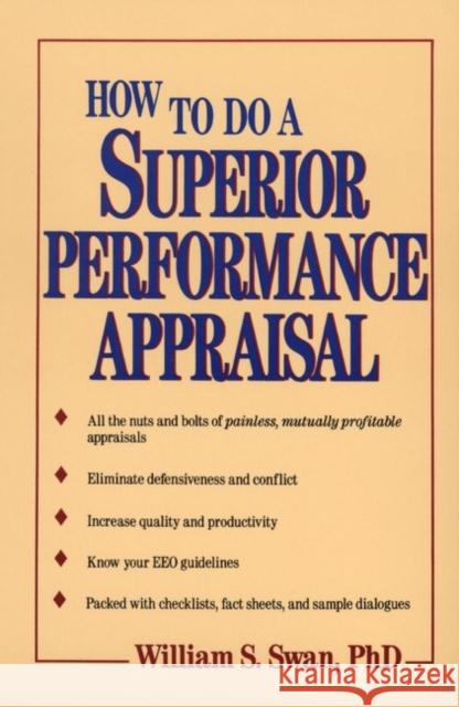 How to Do a Superior Performance Appraisal William S. Swan 9780471514688