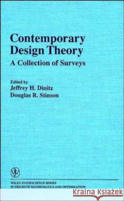 Contemporary Design Theory: A Collection of Surveys Dinitz, Jeffrey H. 9780471531418 Wiley-Interscience