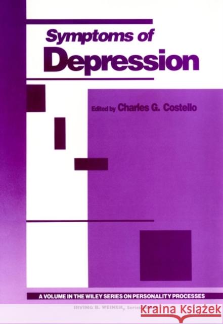 Symptoms of Depression Charles G. Costello Costello                                 Charles G. Costello 9780471543046 John Wiley & Sons