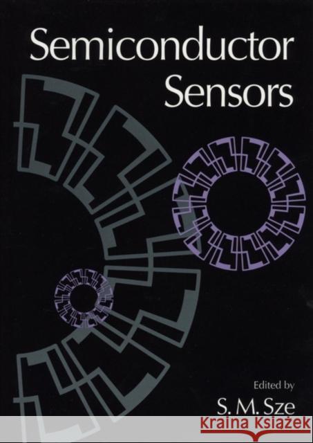 Semiconductor Sensors S. M. Sze Simon M. Sze 9780471546092 