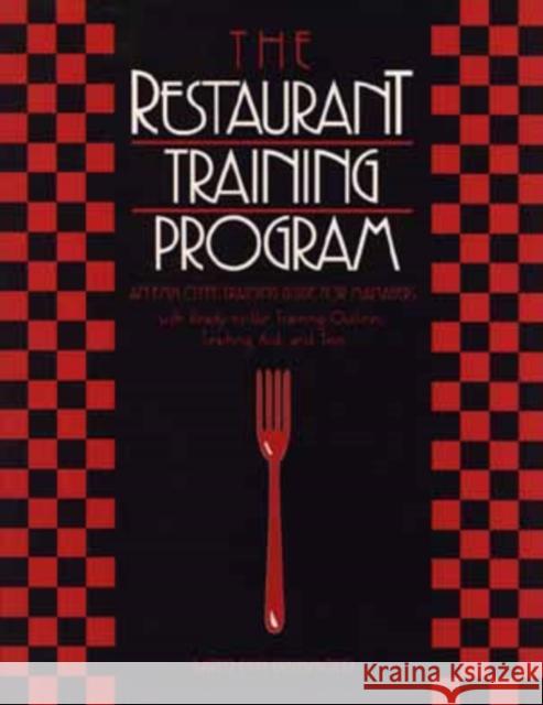 The Restaurant Training Program: An Employee Training Guide for Managers Drummond, Karen E. 9780471552079 John Wiley & Sons