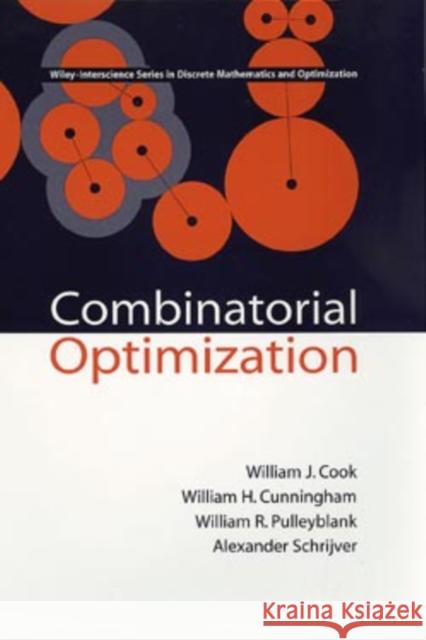 Combinatorial Optimization William Cook William H. Cunningham William R. Pulleyblank 9780471558941 Wiley-Interscience