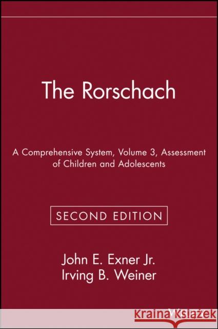 The Rorschach, Assessment of Children and Adolescents Exner, John E. 9780471559276 John Wiley & Sons