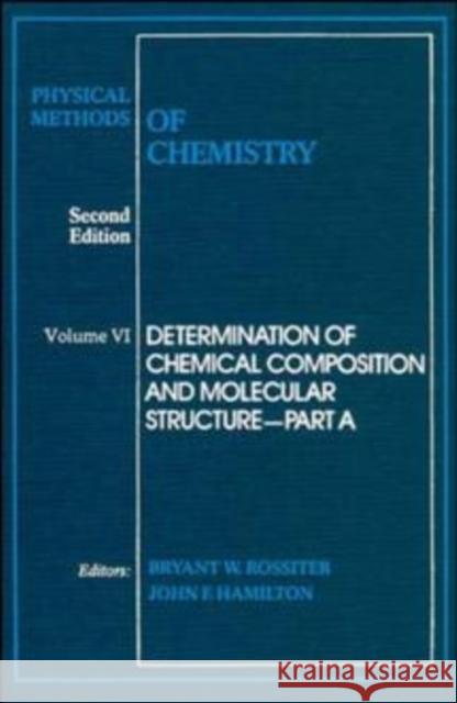 Physical Methods of Chemistry, Determination of Thermodynamic Properties Rossiter, Bryant W. 9780471570875 Wiley-Interscience