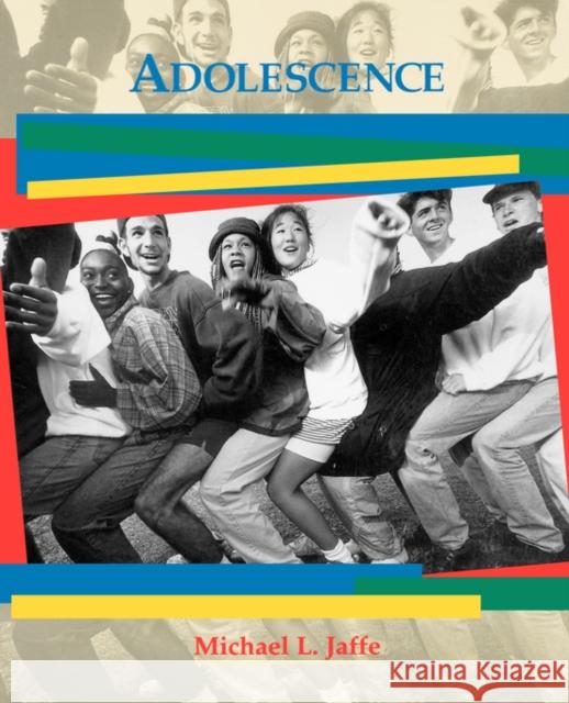 Adolescence Michael L. Jaffe Jaffe 9780471571902 John Wiley & Sons
