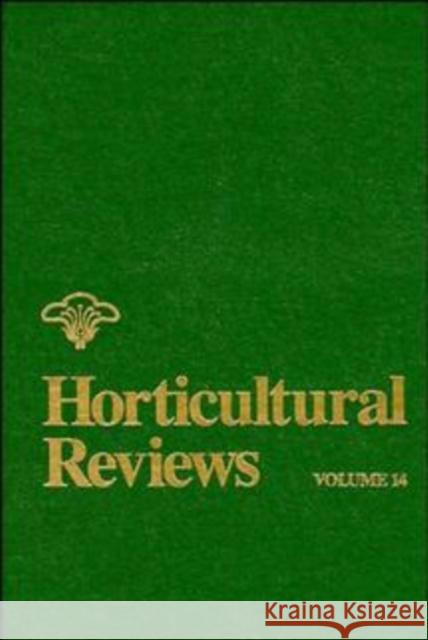 Horticultural Reviews, Volume 14 Janick, Jules 9780471573395