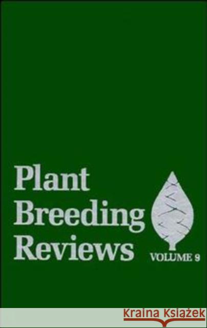 Plant Breeding Reviews, Volume 9 Janick, Jules 9780471574989